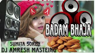 BADAM HEREL SONG DJ REMIX SONG SANTALI PROGRAM SONG DJ AMRESH MASTEING [upl. by Irolav]