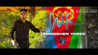 Temesghen Yared  Wela  ተመስገን ያሬድ  ወላ  New Eritrean Music 2022 Official Advert [upl. by Mcgannon1]