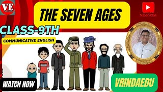 Class 9 The Seven Ages  The Seven Ages Poem  The Seven Ages Communicative English [upl. by Esenaj]