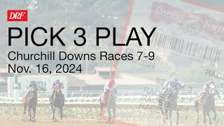 Churchill Downs Pick 3 Play  Races 79  November 16 2024 [upl. by Gemmell]