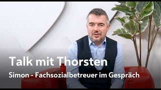 Talk mit Thorsten Simon Fachsozialbetreuer [upl. by Gnal]