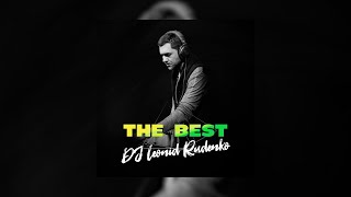 DJ Leonid Rudenko  The Best  аудио  слушать онлайн [upl. by Meldoh]