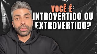 Você é Introvertido ou Extrovertido Descubra [upl. by Thom]