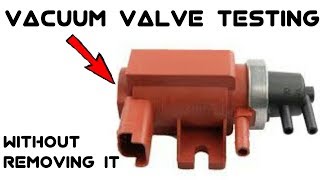 How To Test Turbo Vacuum SolenoidValve Without Removing [upl. by Ginnifer]