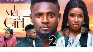 I MET A GIRL 2024 Latest Trending Nollywood Nigerian movie  Maurice Sam Chinonso Arubayi [upl. by Eonak]