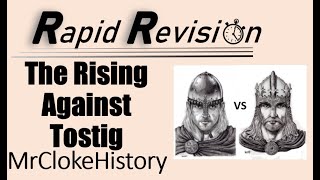 GCSE History Rapid Revision The Rising Against Tostig 1065 [upl. by Anehta]