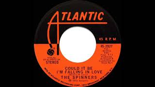 1973 HITS ARCHIVE Could It Be I’m Falling In Love  Spinners a 1 recordstereo 45 [upl. by Phebe]