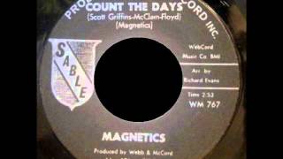 Magnetics  Count The Days  SABLE 767 [upl. by Nytsirc]