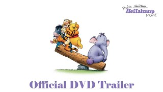 Poohs Heffalump Movie 2005  Official DVD Trailer [upl. by Ecirrehs669]