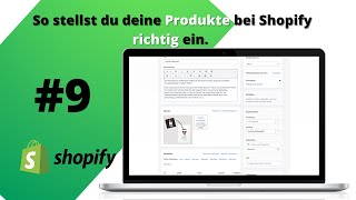 Shopify Produkt einrichten  So richtest du Produkte richtig in Shopify ein 2021 Shopify [upl. by Nessah]