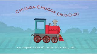 Chugga Chugga Choo Choo [upl. by Quartus]