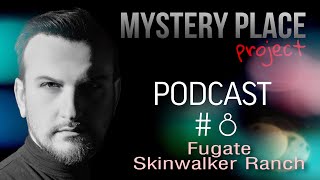 PODCAST 8  Οι μπλε άνθρωποι Το ράντζο του τρόμου MYSTERY PLACE project [upl. by Keane684]