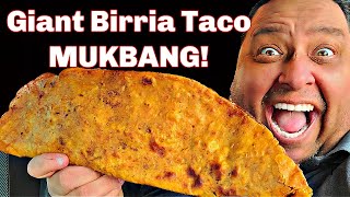 Giant Birria Taco MUKBANG [upl. by Haroppiz]