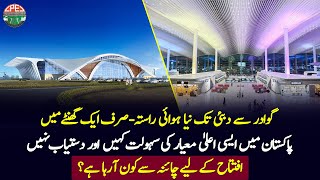 New Gwadar International Airport  Reach Dubai in 1 Hour and Experience Exceptional Amenities [upl. by Rooker]