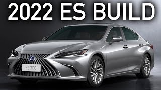 Building a 2022 Lexus ES 300h Luxury  Perfect Spec [upl. by Eikceb412]