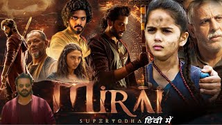 Mirai Full Movie in Hindi Dubbed Update and Story  Teja Sajja  Karthik Gattamneni  Ritika Nayak [upl. by Arlee]