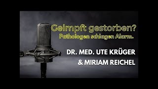 Geimpft gestorben Pathologen schlagen Alarm mit Dr med Ute Krüger [upl. by Ilram]