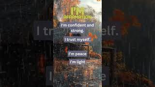 Im confident and strong 💪🌧️ affirmations positivevibes selfcare motivation [upl. by Samid]