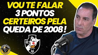 EDMUNDO EXPLICA PORQUE O VASCO FOI REBAIXADO PRA SÉRIE B EM 2008 [upl. by Kentiga]