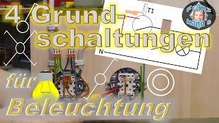 Die 4 Grundschaltungen für Beleuchtung  Aus Wechsel Kreuz und Tasterschaltung [upl. by Sibylla]