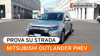 Mitsubishi Outlander PHEV  Prova su strada [upl. by Eedyah]