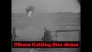 25mm GATLING GUN vs COLT 1877 BULLDOG GATLING GUN AT ABERDEEN PROVING GROUND SILENT GG45541 [upl. by Samul]