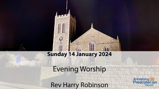 Evening Worship  Sunday 14 January 2024 [upl. by Greenberg686]