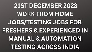 Testing Jobs 21st Dec Manual Testing Automation Testing Freshers [upl. by Ocirne]