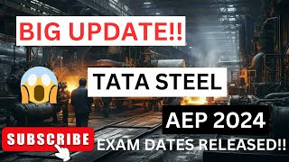 TATA Steel AEP 2024  Aspiring Engineers Program  TATA Steel written Test Dates [upl. by Aicetal902]