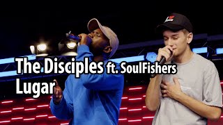 The Disciples ft SoulFishers  Lugar [upl. by Oiratno]