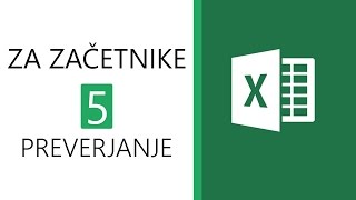 Excel za začetnike 5  Preverjanje [upl. by Kora]