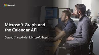 Getting Started with Microsoft Graph and the Calendar API [upl. by Anwahs]