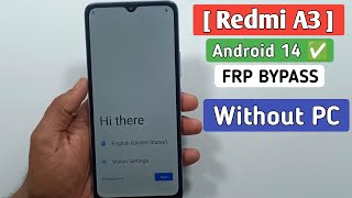 Redmi A3 Frp Unlock  Redmi A3 Frp Bypass Android 14  Google Account Bypass Without Pc [upl. by Evelinn]