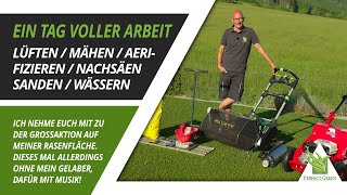 🌱 Ein Tag voller Rasen Action  Lüften  Mähen  Aerifizieren  Nachsäen  Sanden  Wässern 🌱 [upl. by Arracat]