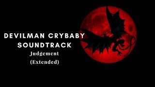 Devilman Crybaby OST Judgement Extended [upl. by Primrose]