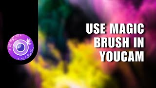 YouCam Perfect App Tutorial  How to Use Magic Brush in YouCam to Add Magical Touch to Your Photo [upl. by Denie]