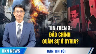 Tin đồn trên X Đảo chính quân sự ở thủ đô Tổng thống Syria bay tới Mátxcơva cùng gia đình [upl. by Inad]