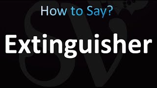 How to Pronounce Extinguisher correctly [upl. by Ijies]