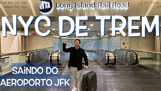 Como ir de Trem do JFK até Manhattan no centro de Nova York [upl. by Enrico939]