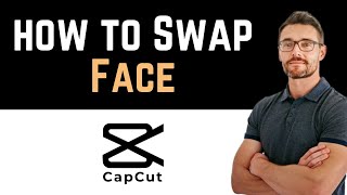 ✅ How To Face Swap in Capcut Full Guide [upl. by Etnaled840]