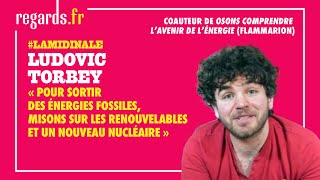 « Pour sortir des énergies fossiles misons sur les renouvelables et un nouveau nucléaire » [upl. by Shank]