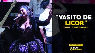 VASITO DE LICOR  Yarita Lizeth Yanarico en Trujillo [upl. by Idas609]