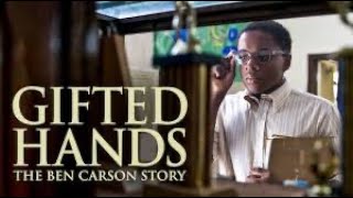 Gifted Hands The Ben Carson Story [upl. by Lovell]