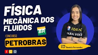 Física para Petrobras  Mecânica dos Fluidos [upl. by Ecirehc]