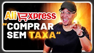 COMPRAR DA ALIEXPRESS RÁPIDO e SEM SER TAXADO 2023 [upl. by Haimirej]