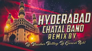 HYDERABAD CHATAL BAND REMIX BY DJ BHASKAR BOLTHEY AND DJ GANESH NGKL [upl. by Foss72]