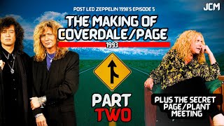 The Making of Coverdale Page and Plants 1993 Beef  Post Led Zeppelin 1990s  Episode 5 [upl. by Jardena]