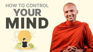 How To Control Your Mind  Buddhism In English [upl. by Ericha]