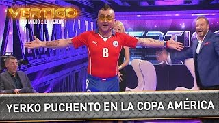 Vértigo 2015  Yerko Puchento  ¿Quién está invitado a la Copa América [upl. by Abraham620]