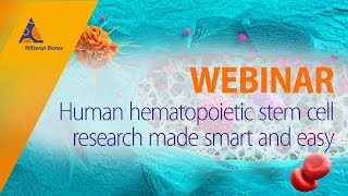 Human hematopoietic stem cell research made smart and easy WEBINAR [upl. by Westlund]